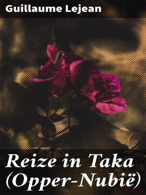 cover image of Reize in Taka (Opper-Nubië)